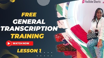 Free General Transcription Training | Lesson 1