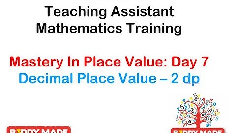 Reddy Made Maths YouTube Training Videos - Place Value Day 7  - Decimal Place Value  - 2 dp