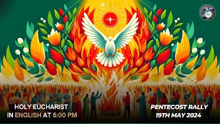 Pentecost Sunday, Live Sunday Holy Eucharist, @ 5pm, 19th May 2024, St. Joseph Church, Mira Rd