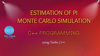 Estimation of Pi using Monte Carlo simulation || C++ #practicalexam || Monte Carlo simulation