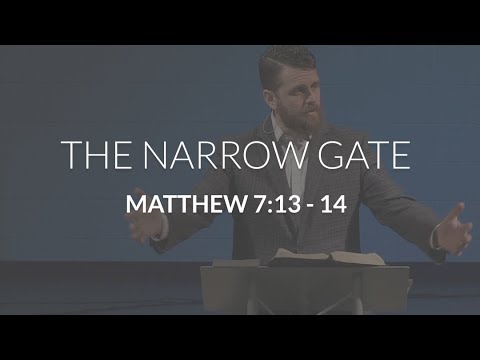 The Narrow Gate (Matthew 7:13-14) - YouTube