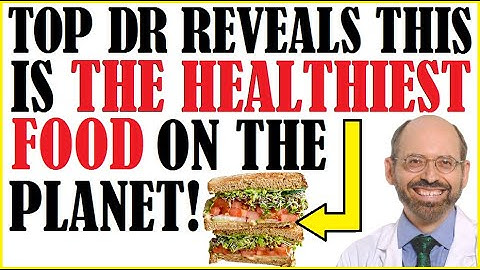 Top Doctor Reveals THIS Is The Healthiest Food On The Planet! (& It