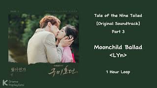 1 Hour Moonchild Ballad  Lyn  Tale Of The Nine Tailed original Soundtrack Part 3