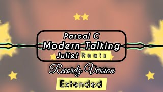 Modern Talking feat. Pascal C - Juliet Extended Remix