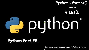 Python  Format funksiyalari haqida & Listlar haqida Quiz #3 Part #5 [Coding@Easy]