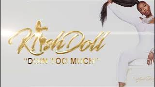 Kash Doll - Doin Too Much