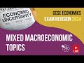 Mixed Macroeconomic Topics (part 1) | Economics GCSE Live Revision