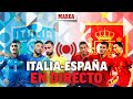 Italia - España, semis UEFA Nations League EN DIRECTO I EN VIVO SAN SIRO