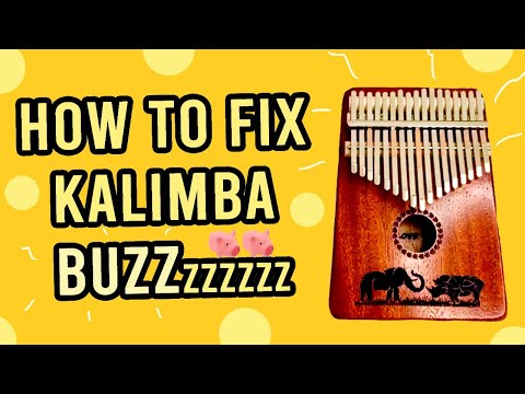 Kalimba Basics: How to Fix Kalimba Buzz