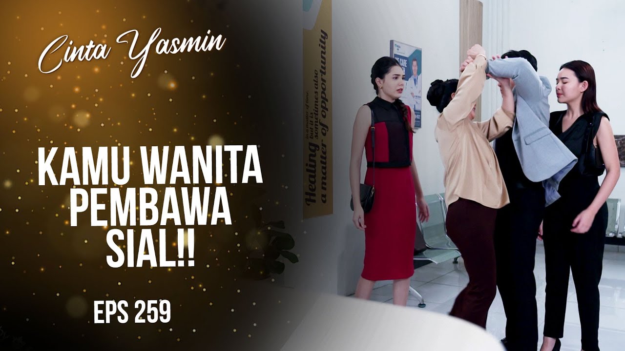 Romeo Menjaga Yasmin Dari Serangan Mama Ajeng | CINTA YASMIN | EPS.259 (3/3)