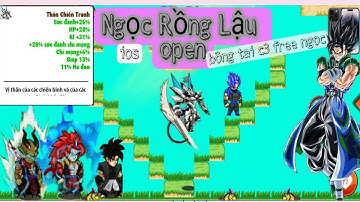 Ngọc Rồng Lậu Mới || Sever Đã Open Hỗ Chuẩn Cày Chay Trợ IOS Free Ngọc Vô Hạn Có Bông Tai Cấp 3
