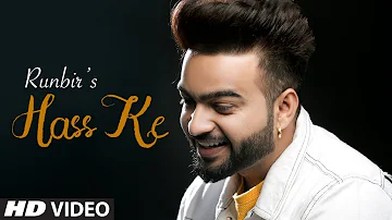 Hass Ke: Runbir (Full Song) Turban Beats | Harry Kahlon | Latest Punjabi Songs 2019