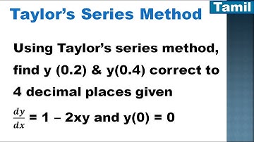 SNM | MA3251 | Unit 5 | Numerical Solution of ODE | Taylor