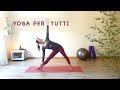 Yoga  lezione completa adatta a tutti