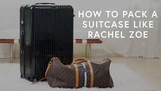 Rachel Zoe's Ultimate Travel and Packing Guide