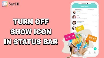 How To Turn Off Show Icon In Status Bar On SayHi App