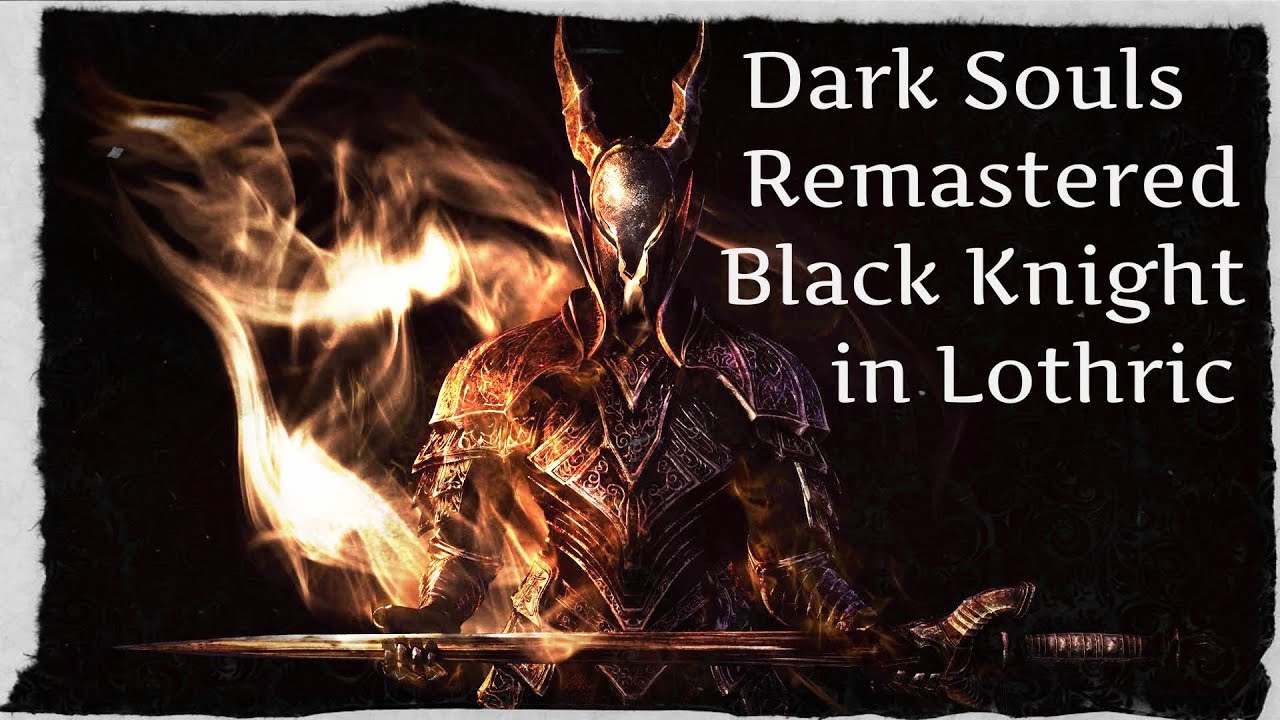 Dark Souls Remastered Black Knight