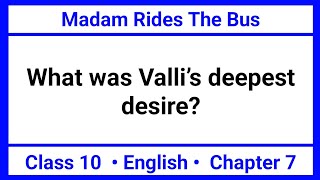 Famous What Was Valli’s Deepest Desire | Madam Rides The Bus | English Class 10 Question Answer Wealth