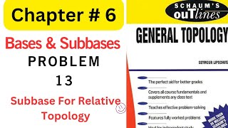 Schaum's Outlines|General Topology Chapter 6 Problem 13