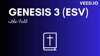 Genesis 3 ESV - The Fall