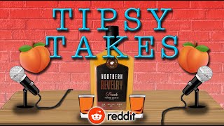 Tipsy Takes S2E10 - A Guy Makes His Girlfriend Stay In A Hotel While On Her Period