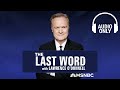 The Last Word with Lawrence O'Donnell - Oct. 2 | Audio Only