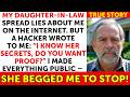 My Daughter In Law Spread Lies About Me Online But When A Hacker Contacted Me