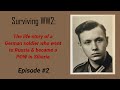 WW2:  96 year old shares his story as a soldier in Russia & POW in Siberia.  Episode #2