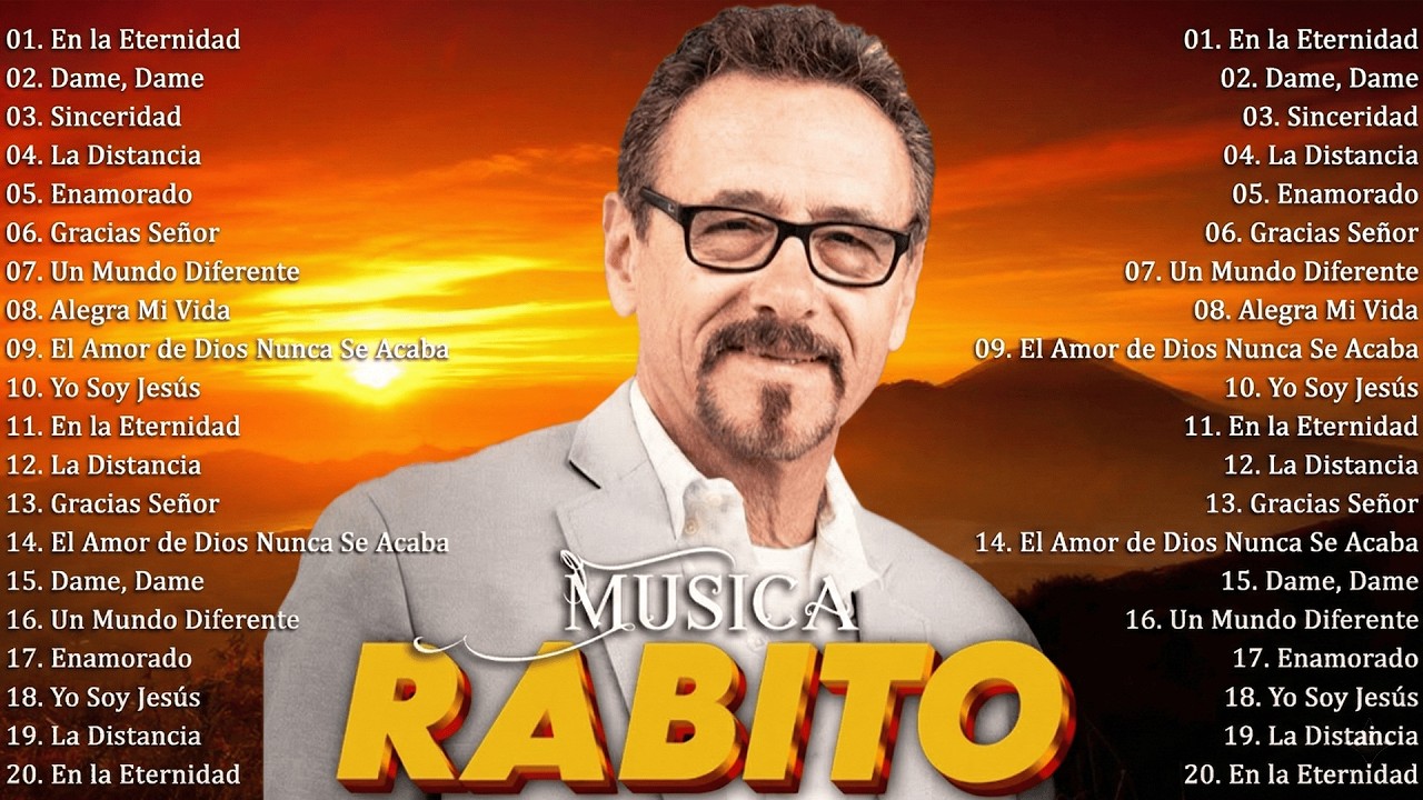 Rabito – Grandes Éxitos de Alabanza y Adoración Inolvidable 🙏🔥