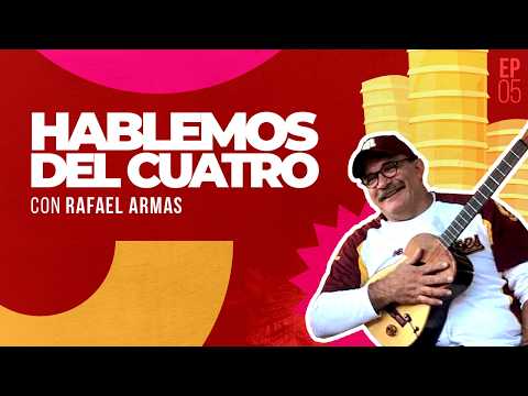 Rafael Armas - Hablemos del Cuatro T4-EP05