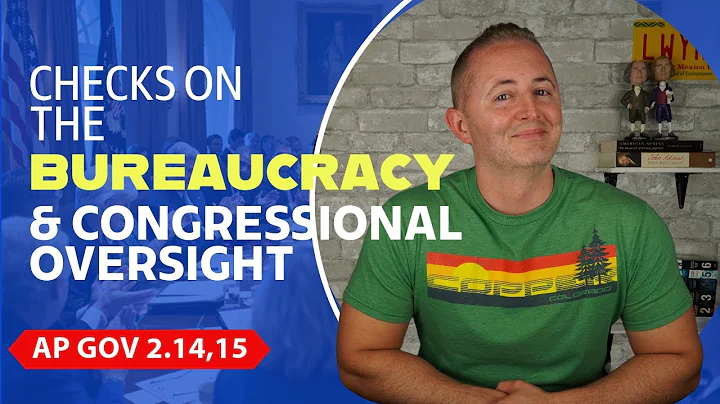 AP Gov 2.14 & 2.15 | Holding the Bureaucracy Accountable | NEW! - DayDayNews