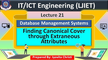 Lec-21_Canonical Cover by Extraneous Attributes | Database Management Systems | IT-ICT Engineering
