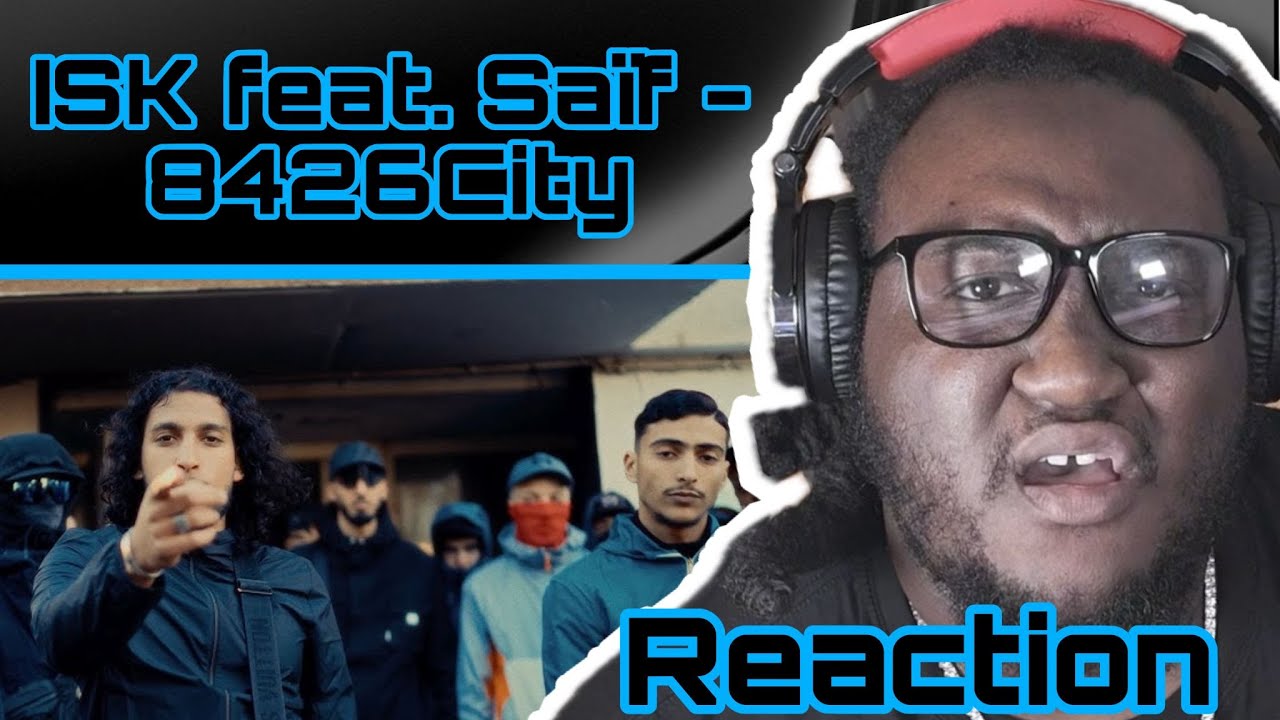 Isk Rapper ISK feat. Saïf - 8426City (Clip Officiel) *FRENCH RAP REACTION* - YouTube