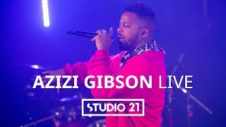 Video thumbnail of "AZIZI GIBSON | LIVE @ STUDIO 21"