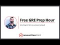 Free GRE Prep Hour: Verbal Fill-Ins Revisited