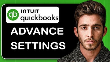 How to Set Up Your Advanced Settings in Quickbooks Online