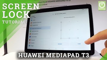 How to Set Screen Lock on HUAWEI MEDIAPAD T3 - Pattern & Password