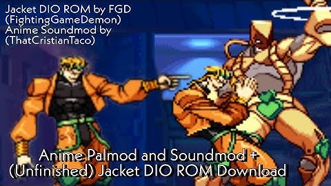 JJBA:HFTF (Jacket DIO ROM and Anime Palmod + Anime Soundmod Download Link!) [Updated Link]