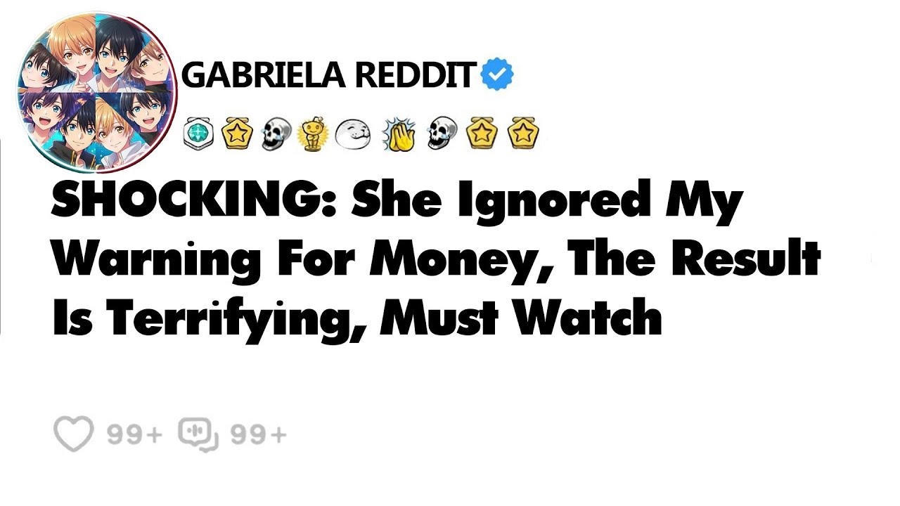 SHOCKING She Ignored My Warning For Money, The Result Is Terrifying