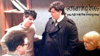 Screaming Trees-You Rub Me The Wrong Way (cover of song by The Road off Pebbles Volume 2)