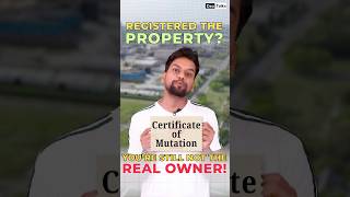 Owning Land or Property? Mutation Is a Must for Legal Proof.