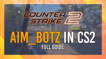 How to Play Aim Botz in CS2 | Full Guide | Working