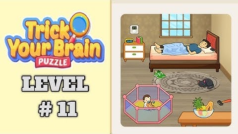 Trick Your Brain Level 11 Walkthrough Solution