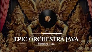 Epic Orchestra Java | Cinematic Javanese Orchestra Background Music, Signature of Nusantara
