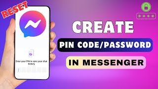 How To Create PIN in Messenger | Reset End-to-end Encrypted Chat PIN Code screenshot 5
