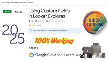 Using Custom Fields in Looker Explores || GSP983 || Complete Guide Looker Lab #qwiklabs #arcade