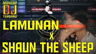 DJ LAMUNAN YAYAN JATNIKA X SHAUN THE SHEEP - PALING MANTAP - (REMIX) HAGEUYDIJE