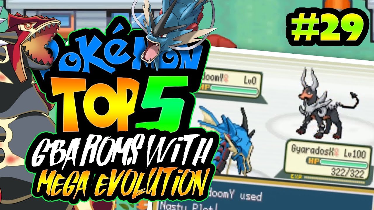 TOP 5 GBA POKEMON ROMS WITH MEGA EVOLUTIONS & ALL ... - 