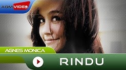 Agnes Monica - Rindu | Official Music Video  - Durasi: 4:14. 