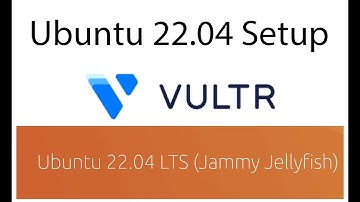 Vultr Ubuntu 22.04 Setup  - Ubuntu Initial setup on VPS  - Bizanosa